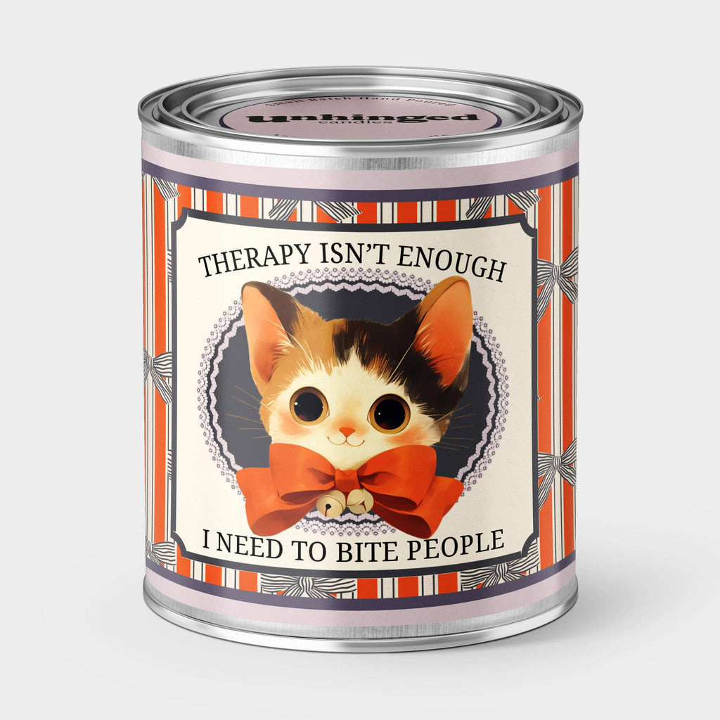 Therapy Isn't Enough I Need To Bite People Soy Candle