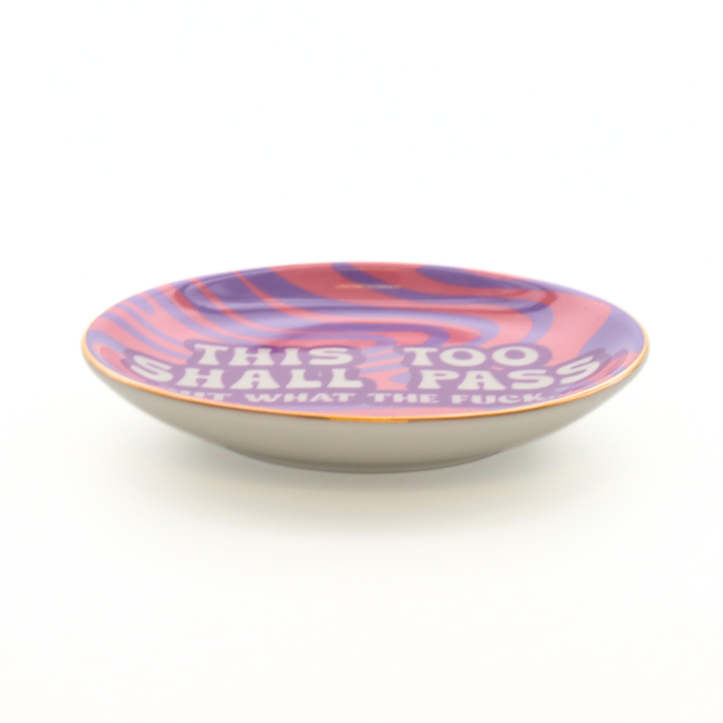 Round Trinket Tray This Too Shall Pass