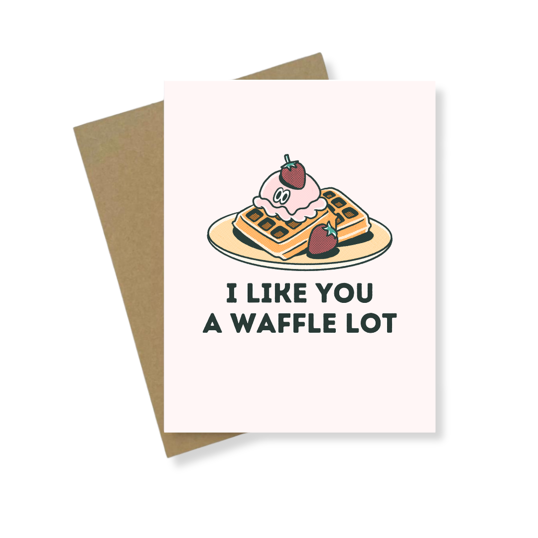 Greeting Card | I Like You A Waffle Lot