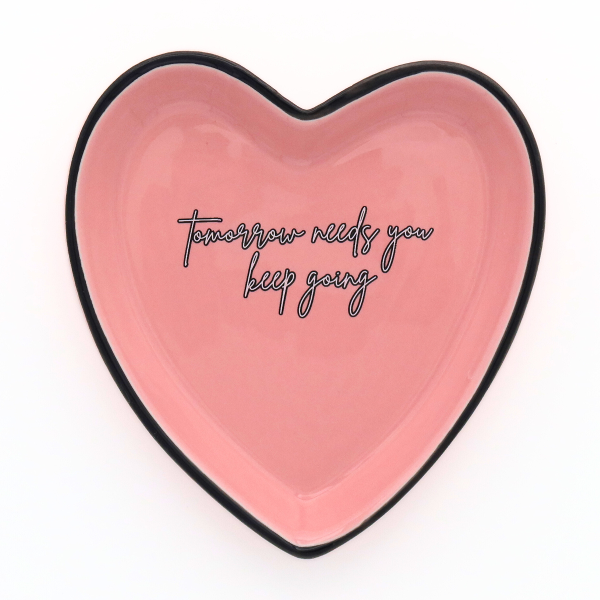 Heart Trinket Tray Tomorrow Needs You Keep Going