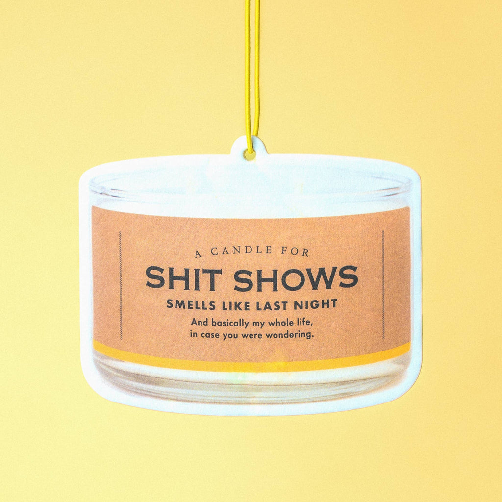 Shit Shows Air Freshener | Fireball Shots