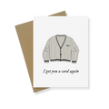 Greeting Card | Got You A Card Again