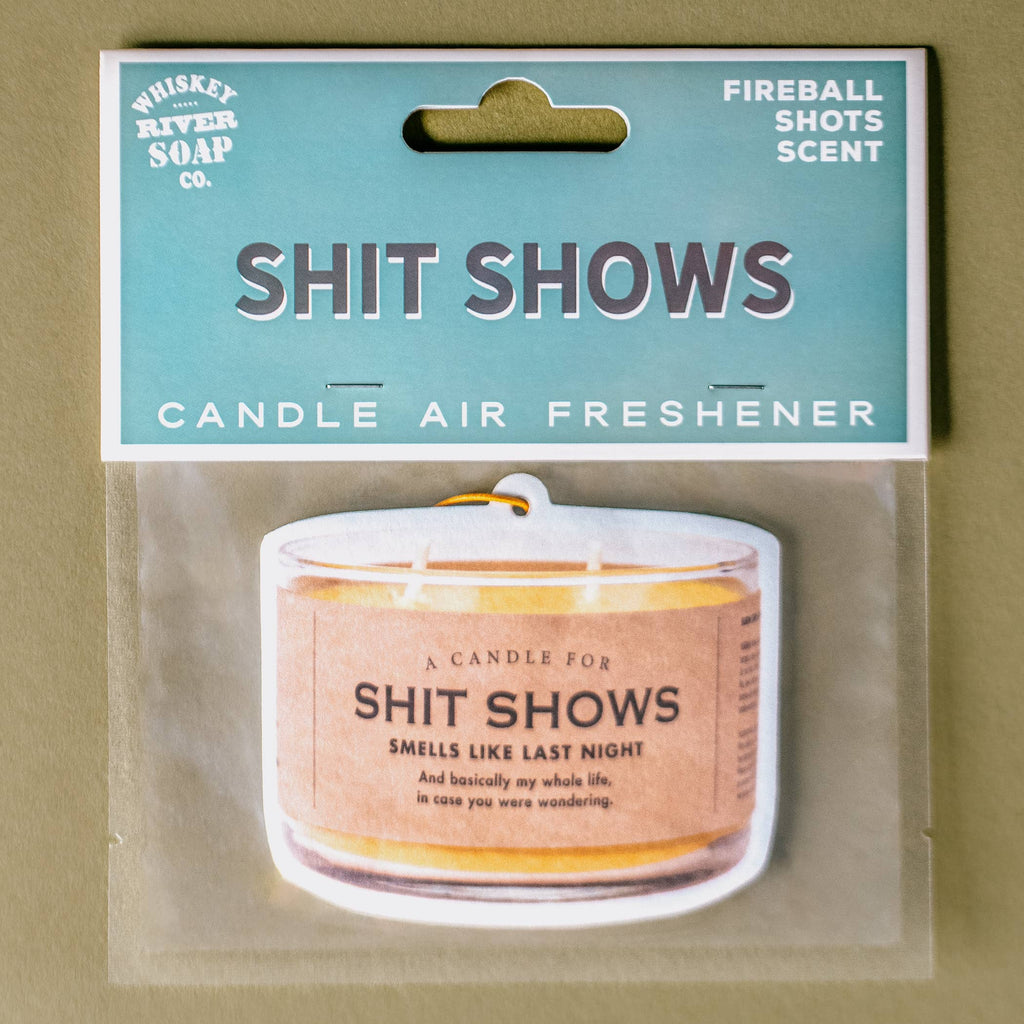 Shit Shows Air Freshener | Fireball Shots